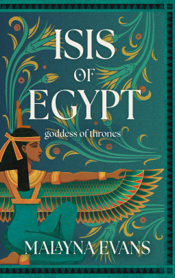 book cover for Isis of Egypt: Goddess of Thrones