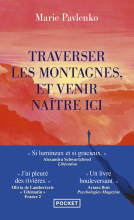 Couverture du livre pour Traverser les montagnes et venir naitre ici