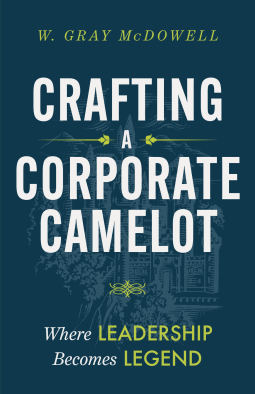 book cover for Crafting a Corporate Camelot