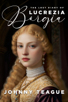 book cover for The Lost Diary of Lucrezia Borgia