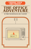 book cover for Choose Your Own Misery: The Office Adventure