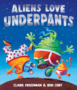 book cover for Aliens Love Underpants