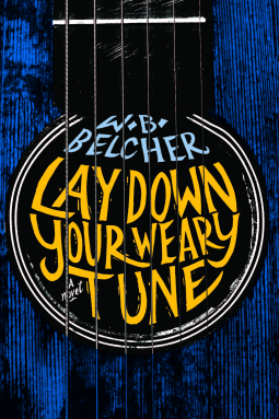book cover for Lay Down Your Weary Tune