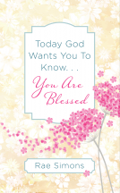 book cover for Today God Wants You to Know. . .You are Blessed
