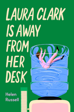 book cover for Laura Clark Is Away from Her Desk