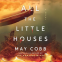 book cover for All the Little Houses