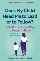 book cover for Does My Child Need Me to Lead or to Follow?