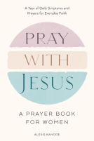 book cover for Pray with Jesus: A Prayer Book for Women