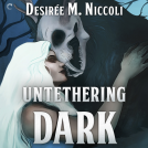 book cover for Untethering Dark