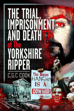 book cover for The Trial, Imprisonment and Death of The Yorkshire Ripper