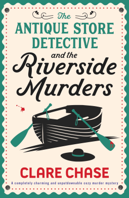 book cover for The Antique Store Detective and the Riverside Murders (A Bella Winter Mystery Book 4)