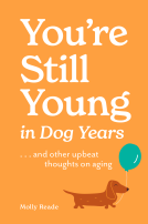 book cover for You're Still Young in Dog Years