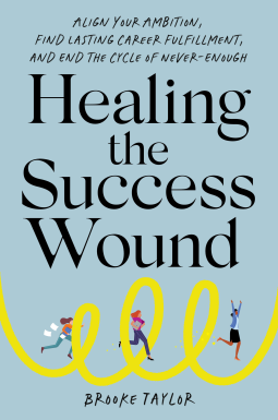book cover for Healing the Success Wound