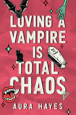 book cover for Loving a Vampire is Total Chaos