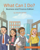 book cover for What Can I Do? Business and Finance Edition