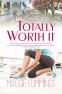 Cover Image: Totally Worth It