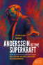 Cover: Anderssein ist eine Superkraft