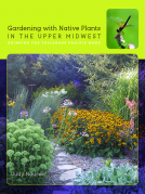 book cover for Gardening with Native Plants in the Upper Midwest
