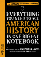 book cover for Everything You Need to Ace American History in One Big Fat Notebook