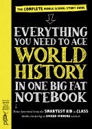 book cover for Everything You Need to Ace World History in One Big Fat Notebook