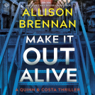 book cover for Make It Out Alive