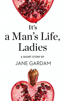 book cover for It’s a Man’s Life, Ladies