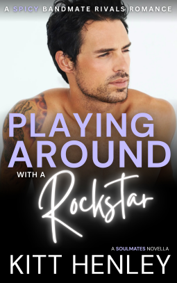 book cover for Playing Around With a Rockstar: A Spicy Bandmate Rivals Romance