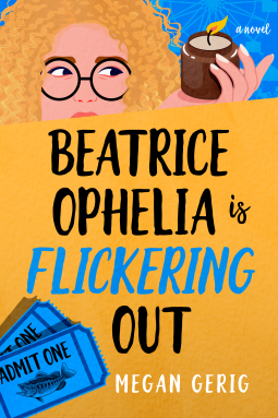 book cover for Beatrice Ophelia is Flickering Out