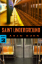 Cover Image: Saint Underground