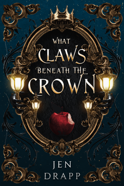 book cover for What Claws Beneath the Crown