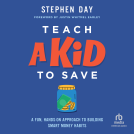 book cover for Teach a Kid to Save
