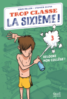 Couverture du livre pour Trop classe la sixième ! tome 3
