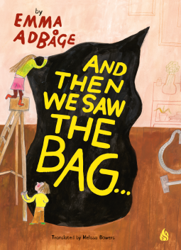 book cover for And Then We Saw the Bag . . .