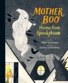 book cover for Mother Boo: Poems from Spookytown