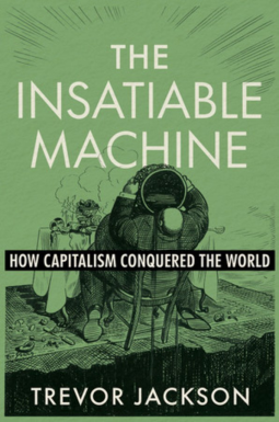 book cover for The Insatiable Machine