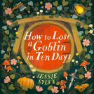 book cover for How to Lose a Goblin in Ten Days