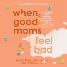 book cover for When Good Moms Feel Bad