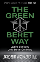 book cover for The Green Beret Way: Leading Elite Teams Under Extreme Conditions