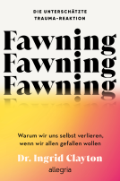 Buchcover für Fawning – die unterschätzte Trauma-Reaktion