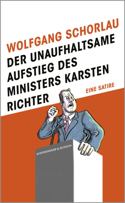 Buchcover für Der unaufhaltsame Aufstieg des Ministers Karsten Richter