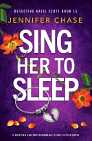 book cover for Sing Her to Sleep (Detective Katie Scott Book 15)