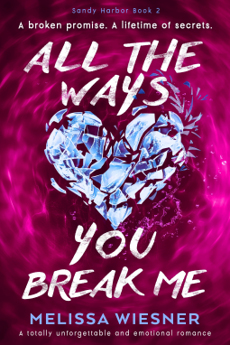 book cover for All the Ways You Break Me