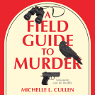 book cover for A Field Guide to Murder