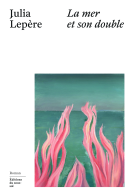 Couverture du livre pour La Mer et son double