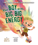book cover for The Boy with Big, Big Energy