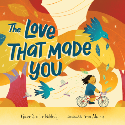 book cover for The Love that Made You