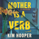 book cover for Mother Is a Verb
