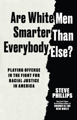 book cover for Are White Men Smarter Than Everybody Else?