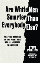 book cover for Are White Men Smarter Than Everybody Else?