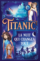Couverture du livre pour Titanic, la nuit qui changea tout